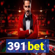 391 bet